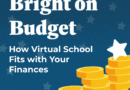 Bright on Budget: How Virtual School Fits With Your Finances
