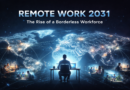 The Future of Remote Work: A 5-Year Trajectory (2026–2031)