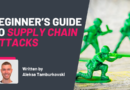 Beginner’s Guide to Supply Chain Attacks in Cyber Security