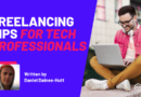 Freelancing Tips for Tech Professionals