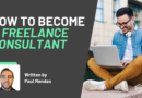 How to Become a Freelance Consultant & Get Hired in 2026