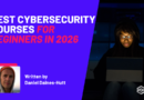Best Cybersecurity Courses in 2026