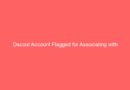 Dscout Account Flagged for Associating with Multiple Accounts.