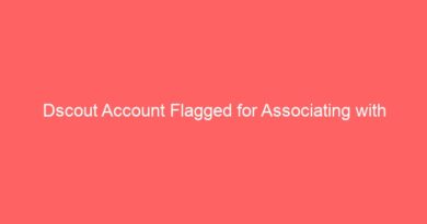 Dscout Account Flagged for Associating with Multiple Accounts.