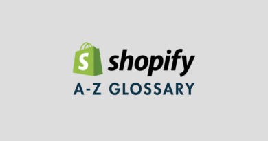 Shopify Glossary (2026) — A-Z of Key Shopify Terms & Definitions